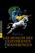 »Das Museum der gestohlenen Erinnerungen« als cbj-Taschenbuch (zum Vergrößern bitte anklicken; 36 KB)