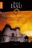 Knaur Taschenbuchausgabe von »Die geheime Bibliothek des Thaddäus Tillmann Trutz«
